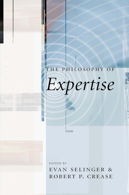 Book cover image for The Philosophy of Expertise ISBN: 9780231136440
